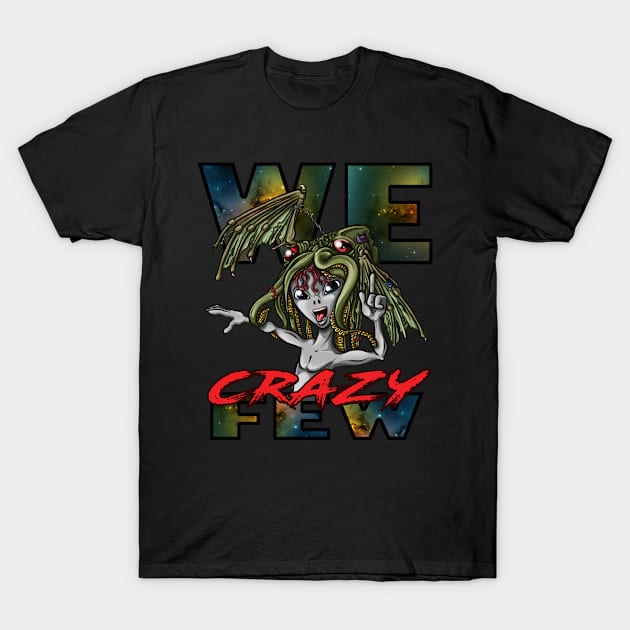 We Crazy Few T-Shirt by Mobinng